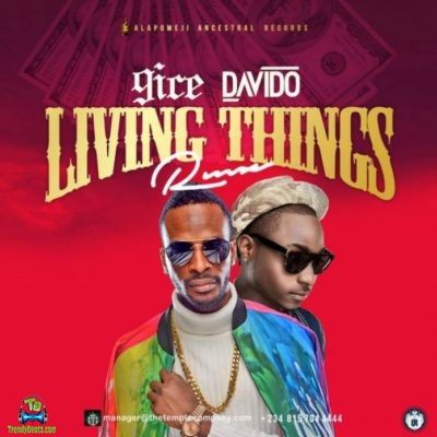 9ice - Living Things (Remix) ft Davido