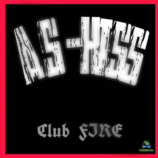 AS Kiss - Club On Fire