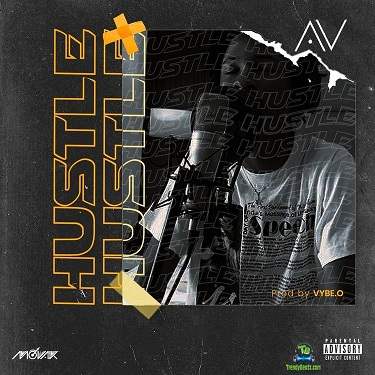 AV (Babyboy AV) - Hustle