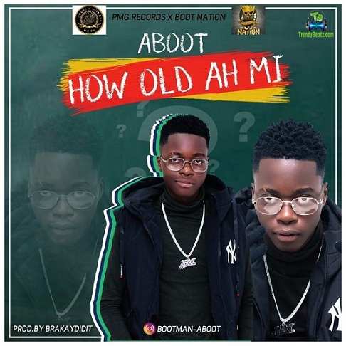 Aboot - How Old Ah Mi