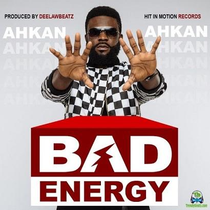 Ahkan - Bad Energy