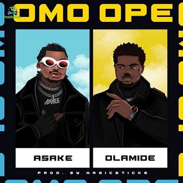 Olamide - Omo Ope ft Asake