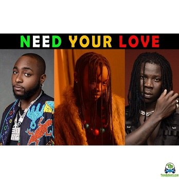 Ayanfe - Need Your Love ft Davido, Stonebwoy