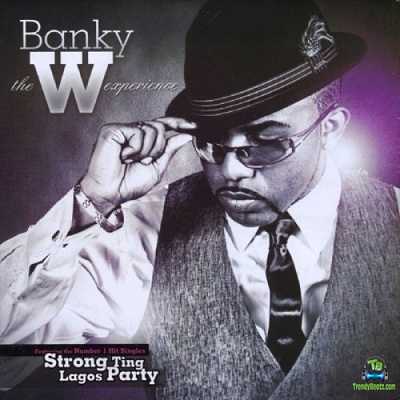 Banky W - Strong Ting