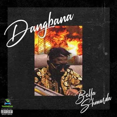 Bella Shmurda - Dangbana Orisa