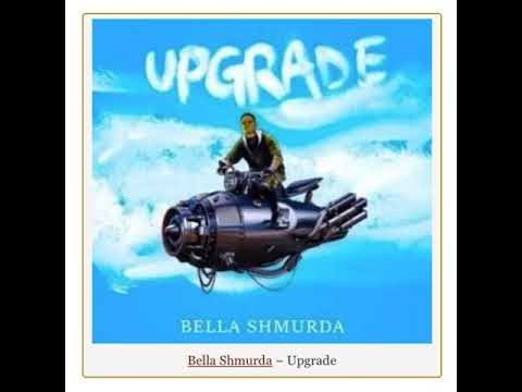 Bella Shmurda - Upgrade