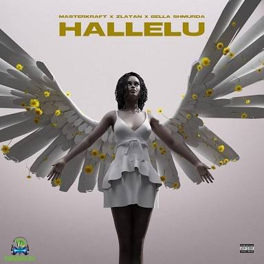 Bella Shmurda - Hallelu ft Zlatan, Masterkraft