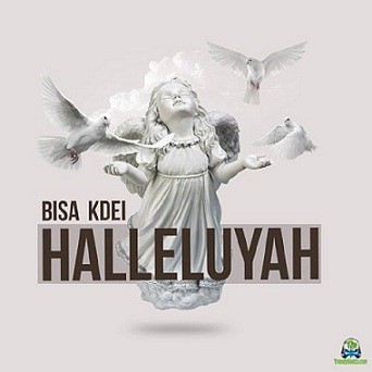 Bisa Kdei - Halleluyah