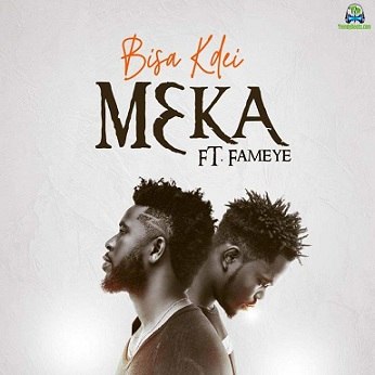 Bisa Kdei - M3ka ft Fameye