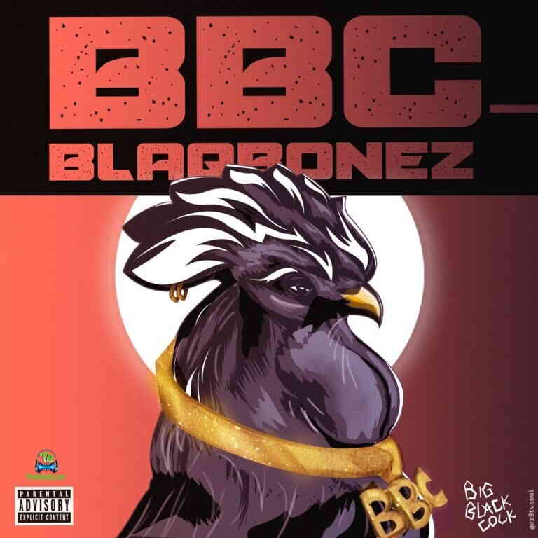 Blaqbonez - BBC ft Santi