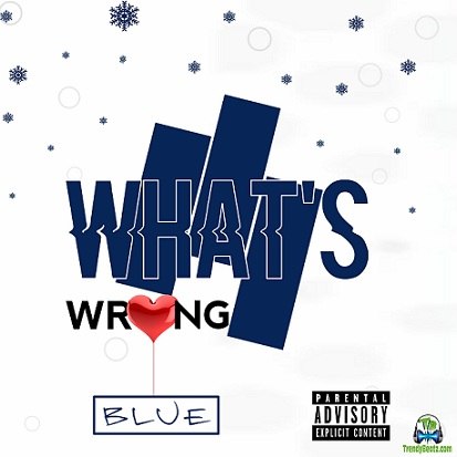 Blue Boy - What's Wrong
