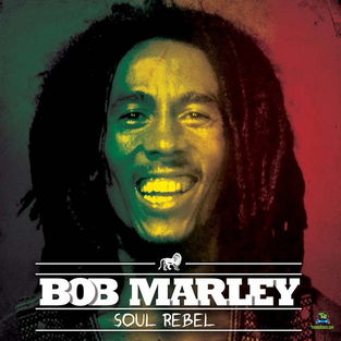 Bob Marley - Soul Rebel