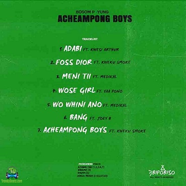 Download Bosom P Yung Acheampong Boys EP mp3