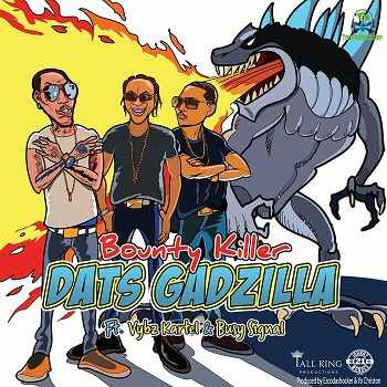 Bounty Killer - Dat's Gadzilla ft Vybz Kartel, Busy Signal