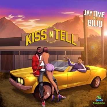 Buju BNXN - Kiss N Tell ft Jaytime