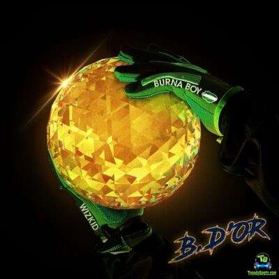Burna Boy - Ballon D'or (New Song) ft Wizkid