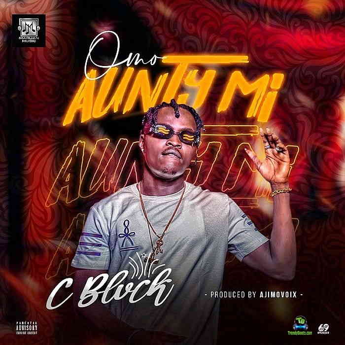 C Blvck C Black - Omo Aunty Mi