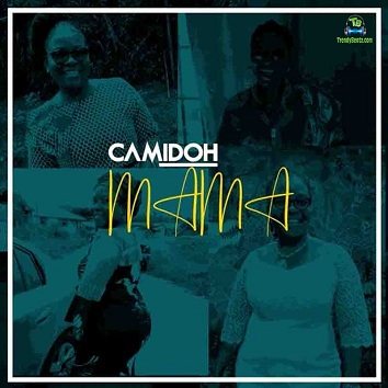 Camidoh - Mama