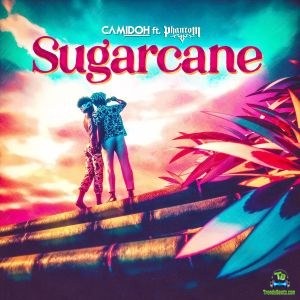 Camidoh - Sugarcane ft Phantom