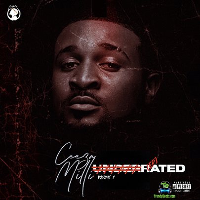 Download Ceeza Milli Rated EP Album mp3