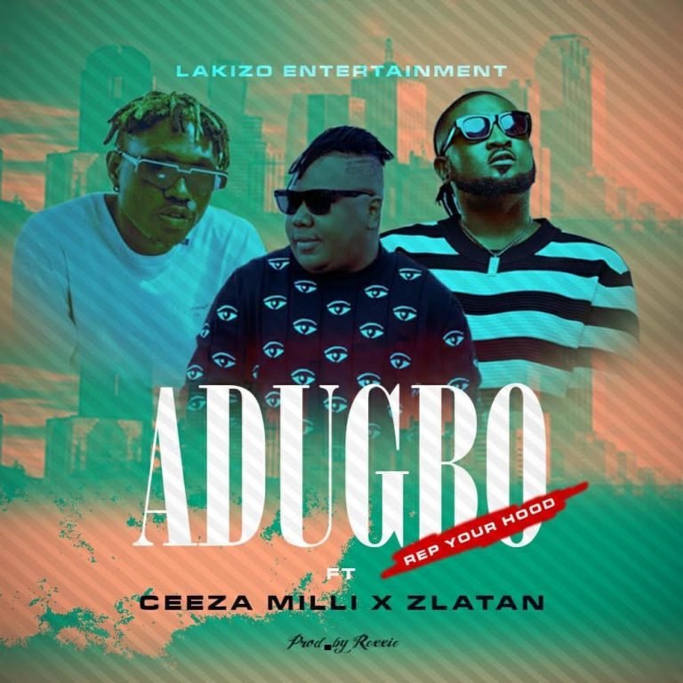 Ceeza Milli - ADUBGO ft Zlatan