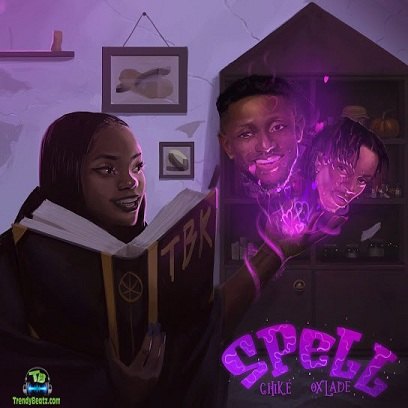 Chike - Spell (Remix) ft Oxlade