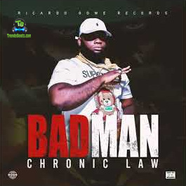 Chronic Law - Badman ft Ricardo Gowe