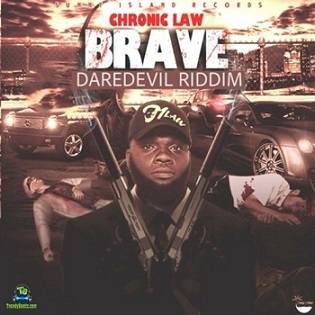 Chronic Law - Brave