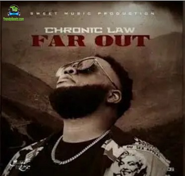 Chronic Law - Far Out