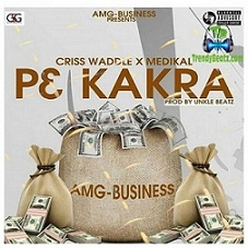 Criss Waddle - P3 Kakra ft Medikal