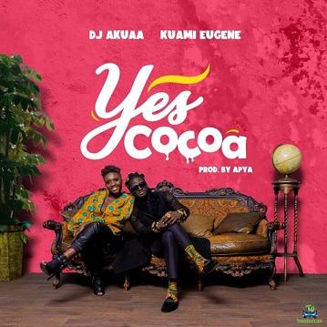 DJ Akua - Yes Cocoa ft Kuami Eugene
