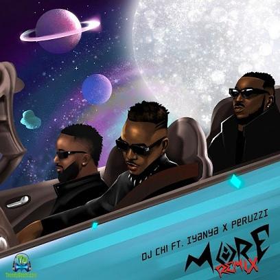 DJ Chi - More (Remix) ft Iyanya, Peruzzi