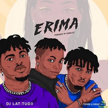 DJ Latitude - Erima ft Terri, Minz
