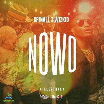Dj Spinall - Nowo ft Wizkid