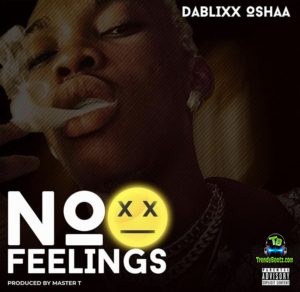 Dablixx Osha - No Feelings