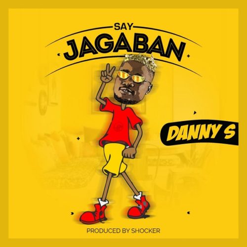 Danny S - Say Jagaban