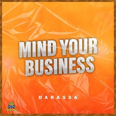 Darassa - Mind Your Business