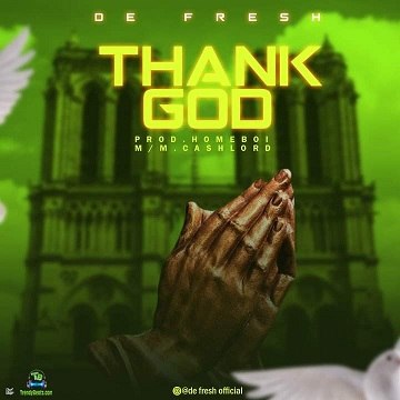 De Fresh - Thank God