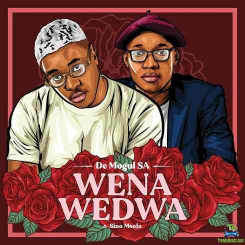 De Mogul SA - Wena Wedwa ft Sino Msolo