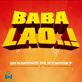 Diamond Platnumz - Baba Lao ft Magufuli
