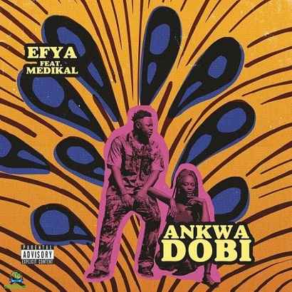 Efya - Ankwadobi ft Medikal
