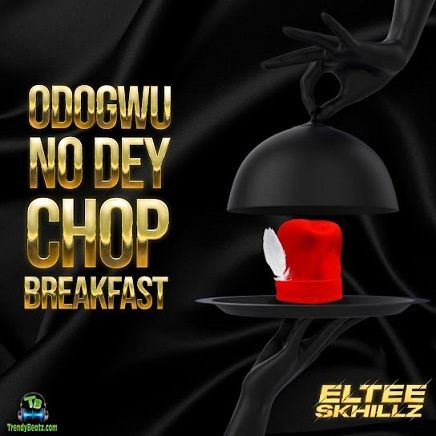 Eltee Skhillz - Breakfast