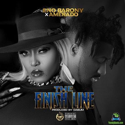 Eno Barony - The Finish Line ft Amerado