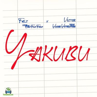 Falz - Yakubu ft Vector