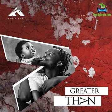 Download Fameye Greater Than Album mp3