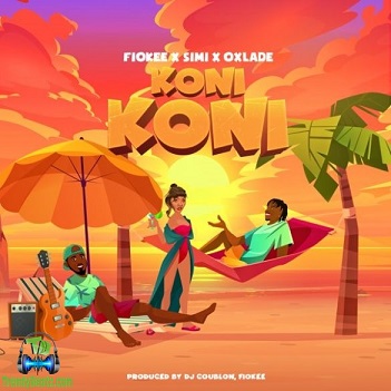 Fiokee - Koni Koni ft Simi, Oxlade