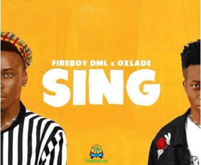 FireBoy DML - Sing ft Oxlade
