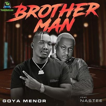 Goya Menor - Brotherman ft Nas Tee
