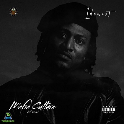 Download Idowest Mafia Culture Vol 2.0 Album mp3