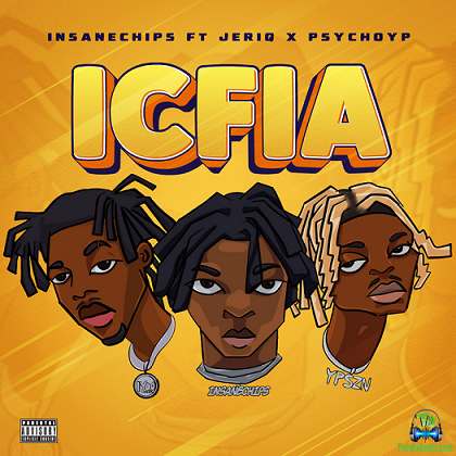 Insane Chips - Icfia ft Jeriq, PsychoYP